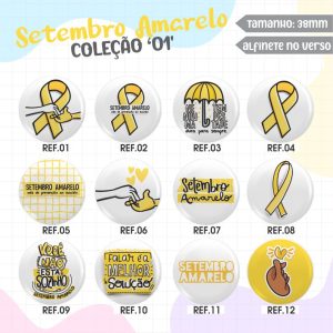 Bottons Campanha Setembro amarelo REF 001 - 012