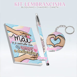 Bloquinho com Chaveiro e Caneta Dia das mães BCC0010 (12 Kits) Exemplo de amor e dedicação
