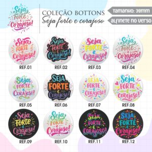 Bottons Lettering Seja forte e corajoso REF. 001 a 012