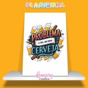 Plaquinha Decorativa MDF 19x28cm Frase Cerveja MOD.00001
