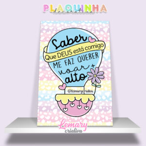 Plaquinha Decorativa MDF 19x28cm Frase motivacional DDJ00005 Saber que Deus está comigo me faz querer voa mais alto