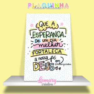 Plaquinha Decorativa MDF 19x28cm Frase motivacional PDC00011
