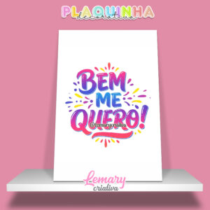 Plaquinha Decorativa MDF 19x28cm Lettering Bem me quero MOD.00001