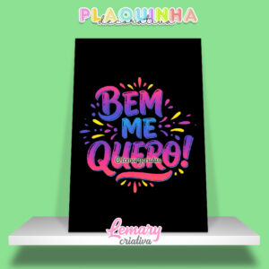 Plaquinha Decorativa MDF 19x28cm Lettering Bem me quero MOD.00002