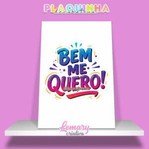 Plaquinha Decorativa MDF 19x28cm Lettering Bem me quero MOD.00003
