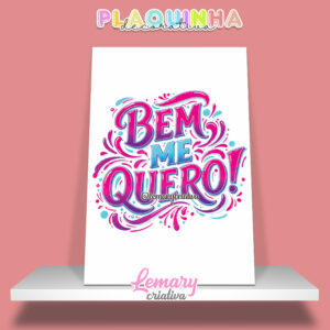 Plaquinha Decorativa MDF 19x28cm Lettering Bem me quero MOD.00008