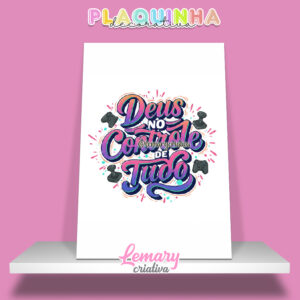 Plaquinha Decorativa MDF 19x28cm Lettering Deus no controle de tudo MOD.00006