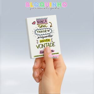 Bloquinho personalizado Frase motivacional 100fls 7x10cm Mod.005 (12 unidades)