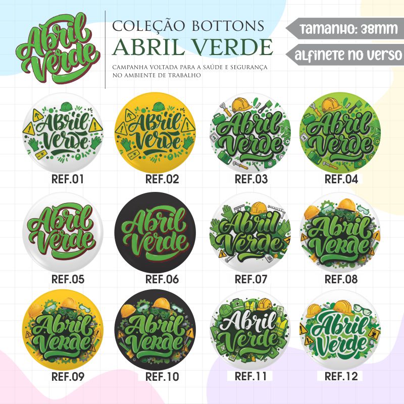 Bottons Campanha Abril Verde REF. 001 a 012